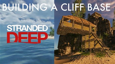 Stranded Deep Ps Building A Cliff Base Youtube