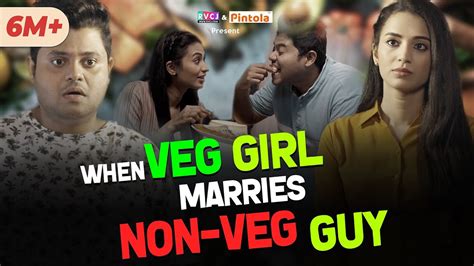 When Veg Girl Marries Non Veg Guy Ft Badri Chavan And Anjali Barot