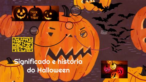 Significados Do Halloween - Significado e história do Halloween by Rize San on Prezi