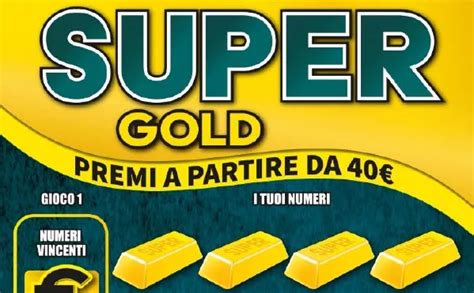 Gratta E Vinci Super Gold Il Nuovo Tagliando Da Monrealelive It