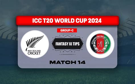 Nz Vs Afg Dream Prediction Dream Playing Xi Today Match Icc