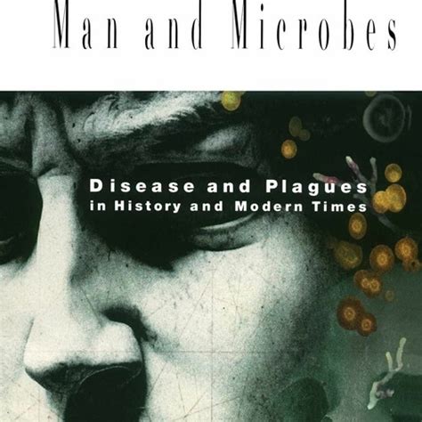 Stream Episode Get⚡ Pdf Man And Microbes Disease And Plagues In History And Modern Times By