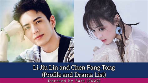 Li Jiu Lin And Chen Fang Tong Decreed By Fate Profile And Drama