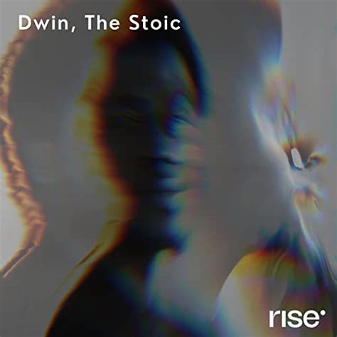 Amazon Music Unlimited Dwin The Stoic 『rise』