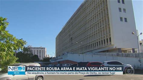 V Deo Paciente Rouba Arma E Mata Vigilante Dentro Do Hospital Da