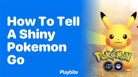 How To Tell If A Pokemon In Pokemon Go Is Shiny Playbite