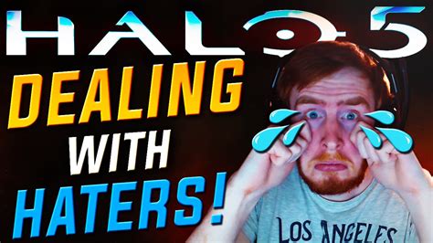 Halo How I Deal With Haters Youtube