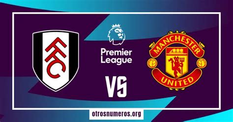 Pron Stico Fulham Vs Manchester United