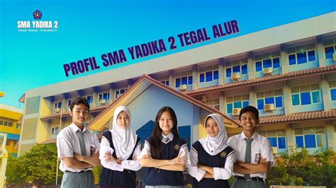 Profil SMA YADIKA 2 Tegal Alur YouTube