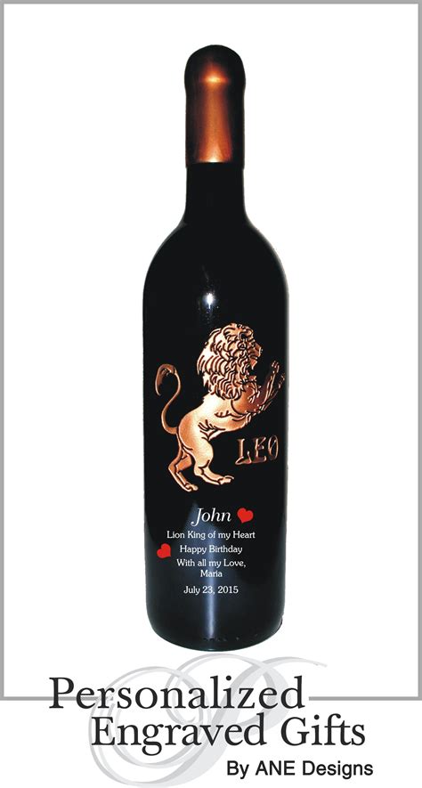 Wish The Leo In Your Life A Happy Birthday With This Custom Engraved Wine Bottle With Your