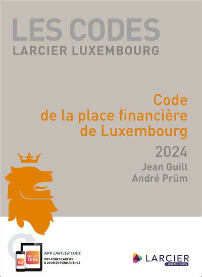 Jean Guill Code Larcier Luxembourg Code De La Place Financi Re De