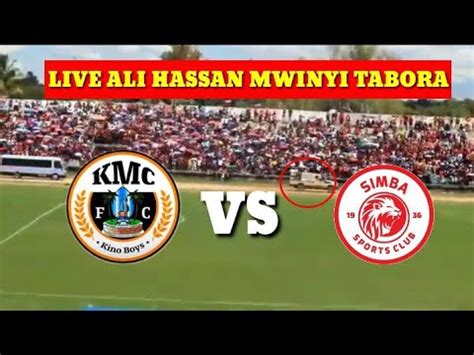 LIVE Kutoka TABORA SHUHUDIA Kilichotokea Muda Huu UWANJANI KMC VS