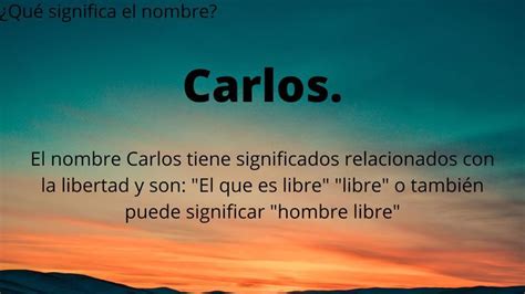 ¿qué Significa El Nombre Carlos Significados De Los Nombres