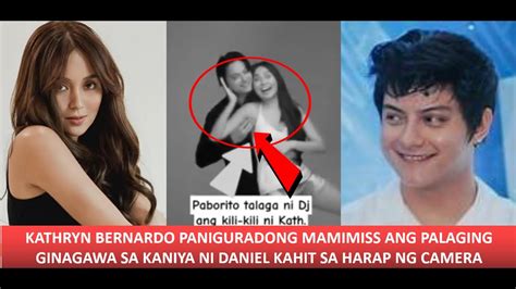 Kathryn Bernardo Paniguradong Ito Ang Sobrang Mamimiss Kay Daniel