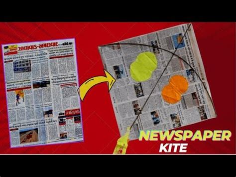 How To Make Kite Newspaper Kite Making Flying News Paper Kite Patang