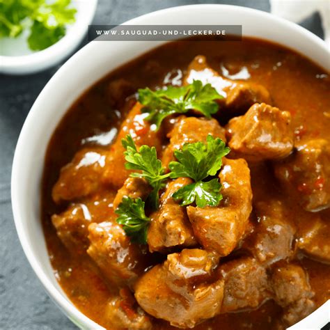 Gulasch Aus Dem Ofenmeister Ohne Anbraten Sauguad Lecker Mit