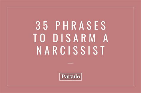 Phrases To Disarm A Narcissist According To Therapists Parade