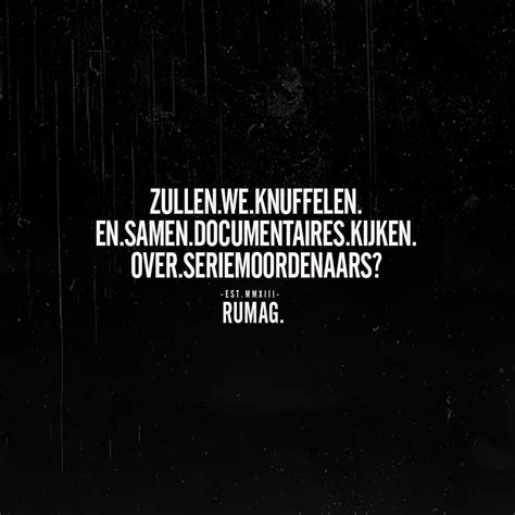 Pin By Mirjam Van Den Elzen On Rumag Quotes Dutch Quotes