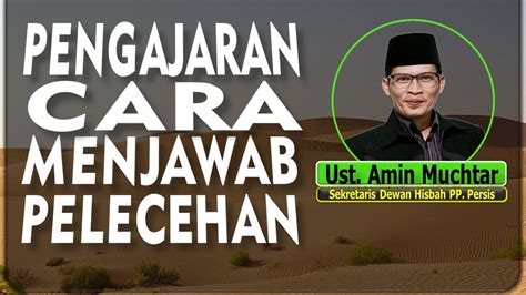 Pengajaran Cara Menjawab Pelecehan I Ustadz Amin Muchtar YouTube