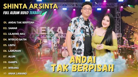 Shinta Arsinta Ft Kevin Ihza Andai Tak Berpisah Full Album Video