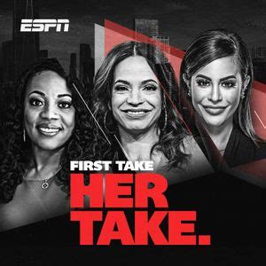 First Take, Her Take Show - PodCenter - ESPN Radio