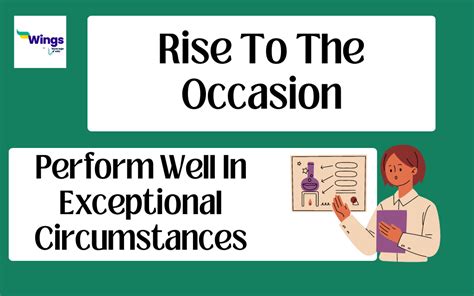 Rise To The Occasion Meaning Usage With Examples Synonyms Leverage Edu