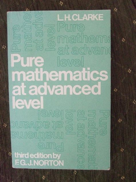 Pure Mathematics At Advanced Level Additional And Advanced Level