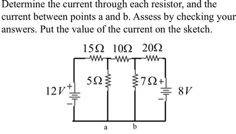 Solved Determine The Current Through Each Resistor And The