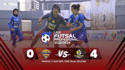 FULL MATCH LIGA FUTSAL PROFESIONAL 2023 2024 Alive FC VS Kebumen United