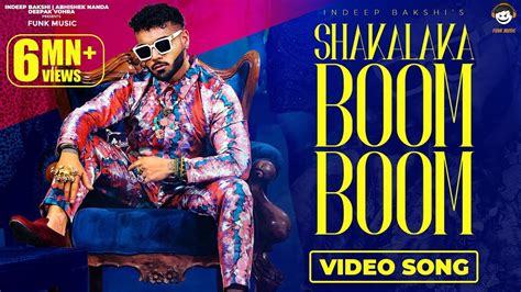 Watch New Hindi Song Music Video Shakalaka Boom Boom Sung By Indeep