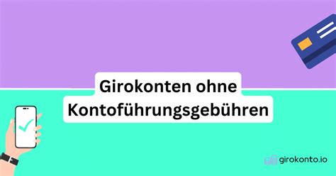 Girokonten Ohne Kontof Hrungsgeb Hren Im Test Vergleich