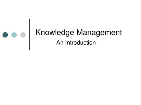 Knowledge Management Ppt