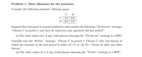 Solved Problem More Dilemmas For The Prisoners Consider Chegg