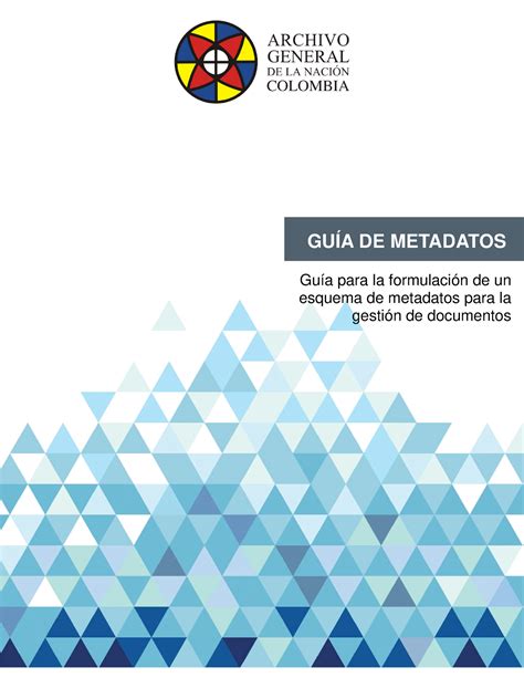 Guia De Metadatos Resumen Guía para la formulación de un esquema de