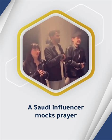 Saudi Arabia S Reality On Twitter A Saudi Influencer Mocks Prayer