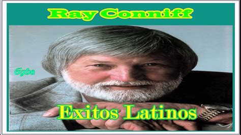 Ray Conniff Exitos Latinos Full Album Youtube Music