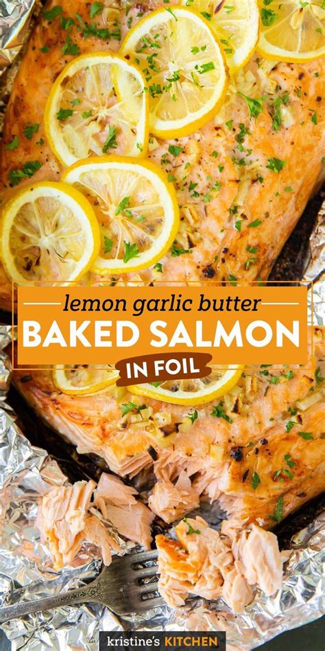 Lemon Garlic Butter Baked Salmon In Foil Salmon Recipes Baked Healthy Salmon Fillet Recipes