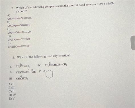 Solved Which Of The Following Compounds Has The Short