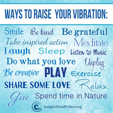 Ways To Raise Your Vibration Good Vibe Tips Inspire Good Vibes