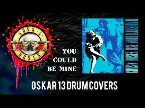 Guns Nroses You Could Be Mine Drum Cover By Oskar Drum Covers