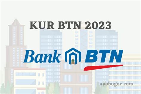 Perhatikan Ini Tips KUR BTN 2023 Agar Pinjaman Diterima Sudah Banyak