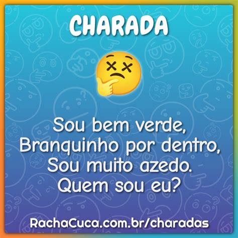 Charadas De Quem Sou Eu Respostas Racha Cuca