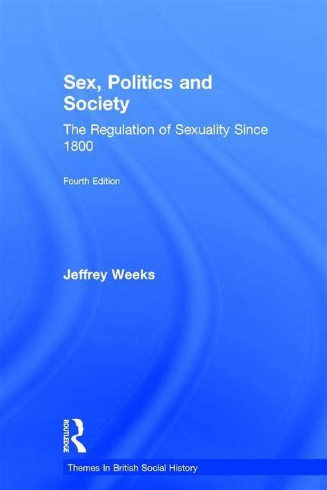 Themes In British Social History Sex Politics And Society The Regulation Of Sexuality Since