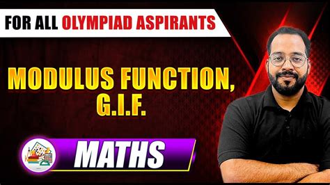 Modulus Function G I F Maths Olympiad Preparation For Ioqm Imo