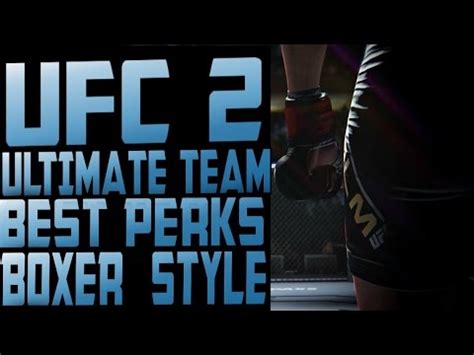 EA SPORTS UFC 2 ULTIMATE TEAM TIPS | BEST WAY TO USE PERKS FOR A BOXER ...