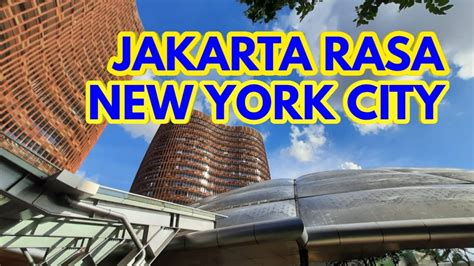 Jakarta Rasa New York Di South Quarter Dome Youtube