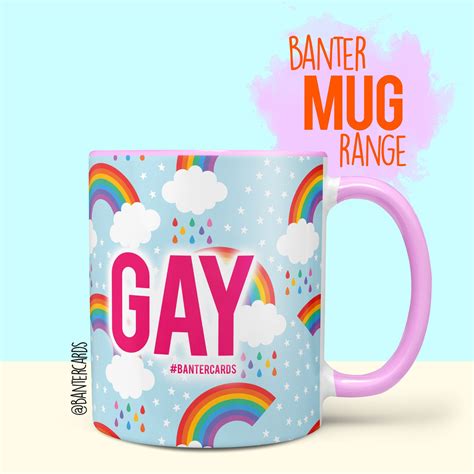 Gay Rainbow Mug Mug Funny Mugs Banter Cards Banter Mugs Etsy