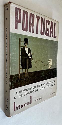 Portugal 25 De Abril De 1974 La Revoluci N De Los Claveles A Revolu