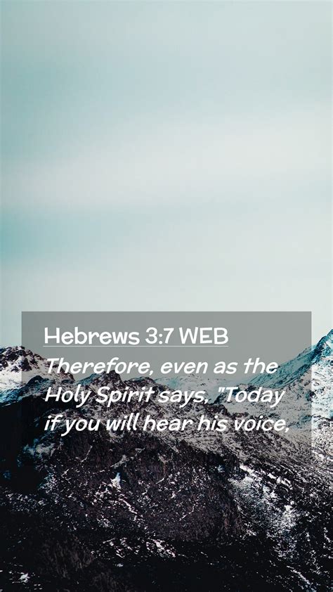 Hebrews 3 7 WEB Mobile Phone Wallpaper Therefore Even As The Holy