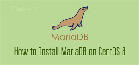 Comment Installer Mariadb Sur Centos Tech Tribune France